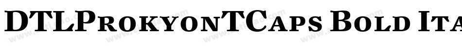 DTLProkyonTCaps Bold Italic字体转换